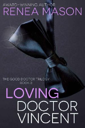 [The Good Doctor Trilogy 03] • Loving Doctor Vincent